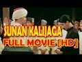 Download Lagu Film Sunan Kalijaga FULL MOVIE HD Quality