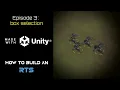 How to Build an RTS in Unity - Episode 3