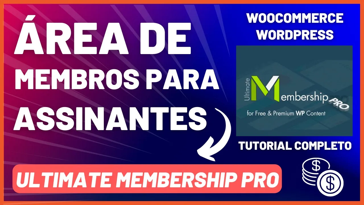 ULTIMATE MEMBERSHIP PRO - Como Criar Área De Membros Com Assinatura No Wordpress Com o Woocommere