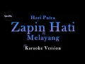 Download Lagu Hari Putra - Zapin Hati Melayang (Karaoke Version by QraOke)