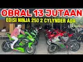 Lagu OBRAL 13 JUTAAN EDISI KAWASAKI NINJA 250 2 CYLYNDER ADA DISINI..#viralvideo #trending #video #viral