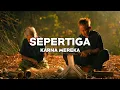 Download Lagu Sepertiga _-_ Karna mereka _-_ Lyrics