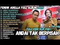 Lagu FENDIK ADELLA FULL ALBUM - SATU RASA CINTA - SIA SIA MENGHARAP CINTAMU - OM ADELLA TERBARU 2024 