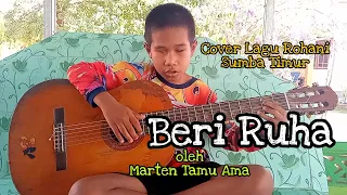 Download Lagu Rohani Bahasa Sumba Timur (BERI RUHA)| Cover oleh Marten Tamu Ama MP3