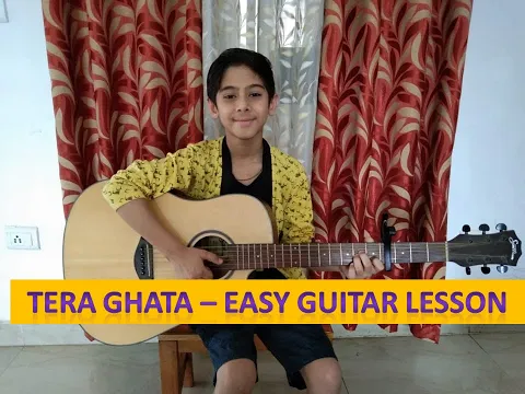 Download MP3 Tera Ghata - Easy Guitar Lesson