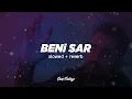 Bedo - BENİ SAR ( Slowed + Reverb )