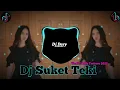 Download Lagu Dj Suket teki jedag jedug viral tiktok terbaru 2022