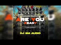 Download Lagu ARE YOU READY - COMPITITION SIRAN - DJ SM AUDIO X MUSIC ZONE