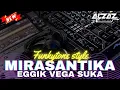 Download Lagu Funkot Mirasantika - Eggik Vega suka Getarrr - Funkytone Style