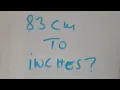 83 cm to inches