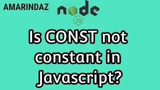 CONST in Javascript - Node JS tutorial for beginners