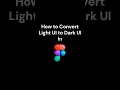 Figma Light to Dark Mode Figma Tips and tricks