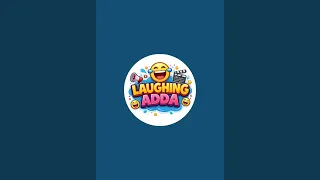 Laughing Adda is live