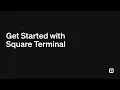 Get Started with Square Terminal