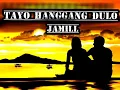 Tayo Hanggang Dulo (Lyrics) | #Jamill