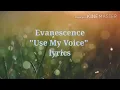 Download Lagu Evanescence - Use My Voice (Lyrics)