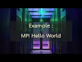 Example MPI Hello World