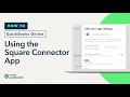How to use the Square Connector App in QuickBooks Online