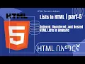 HTML Lists Tutorial Ordered Unordered Nested Lesson 5