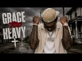 GRACE TOO HEAVY — 🔥Christian Trap Music | Christian Rap | Christian Hip-Hop 