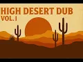 Download Lagu High Desert Dub Vol. 1 – Lo-fi Roots Dub Mix [Full Tape]