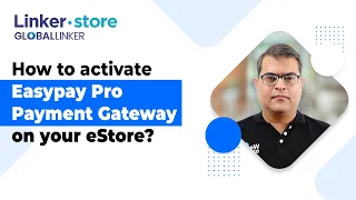 How to activate Easypay Pro Payment Gateway on your ecommerce store Linker store Tutorial