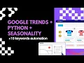 Automating Google Trends Data in Google Sheets Simple Seasonality Forecast Step-by-step Script