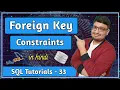 Foreign Key Constraint in Database SQL Tutorial PART 33