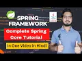 Complete Spring Core Full Tutorials in One Spring Framework Full Tutorials