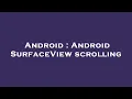 Android Android SurfaceView scrolling