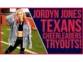 Jordyn Jones Texans Cheer Try Out IN THE NFL