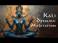 Download Lagu Kali Dynamic Meditation #meditationmusic #relaxingmusic #yoga #mantra   #yogamusic #kali