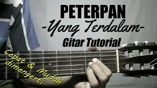 Download (Gitar Tutorial) PETERPAN - Yang Terdalam |Mudah \u0026 Cepat Dimengerti Untuk Pemula MP3