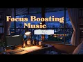Focus Boosting Music for Late Night Studying Rain Sounds Background Music for Relaxation