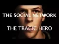 The Social Network - Exploring The Tragic Hero