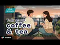 How to Talk About Coffee \u0026 Tea in English  | Easy English Conversation for Beginners