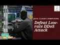 JAVA Cloud Computing Project Defeat Low-Rate DDoS Attack ClickMyProject
