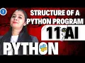 Structure of a PYTHON program Class 11 - AI 843