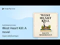 Download Lagu West Heart Kill: A novel by Dann McDorman · Audiobook preview