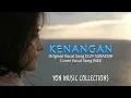 MERDU MENGHANYUTKAN..... |KENANGAN | ELVY SUKAESIH | COVER \u0026 LIRIK DANGDUT AKUSTIK INES PUTRIYANI