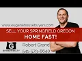 Sell Your Springfield Oregon Home Fast