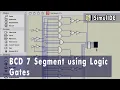 BCD 7Segment Using Logic Gates - SimulIDE