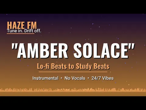 🌅 amber solace ~ warm lofi beats for golden hour study // relaxing instrumental mix ☕️
