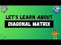 Diagonal Matrix Explained Tutorial 12 Mathematics for MACHINE LEARNING