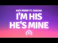 Download Lagu Katy Perry - I'M HIS, HE'S MINE (Lyrics) ft. Doechii