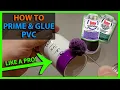 How To Prime Glue PVC Pipe like a Master Plumber