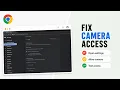 How to Allow Sites to Access Your Camera in Google Chrome
