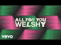 Download Lagu Welshy - All for You (Audio)