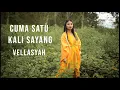 Download Lagu CUMA SATU KALI SAYANG - VELLASYAH (OFFICIAL MUSIC VIDEO)