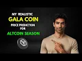 Download Lagu My GALA COIN Realistic Price Prediction for Altcoin Season 2025